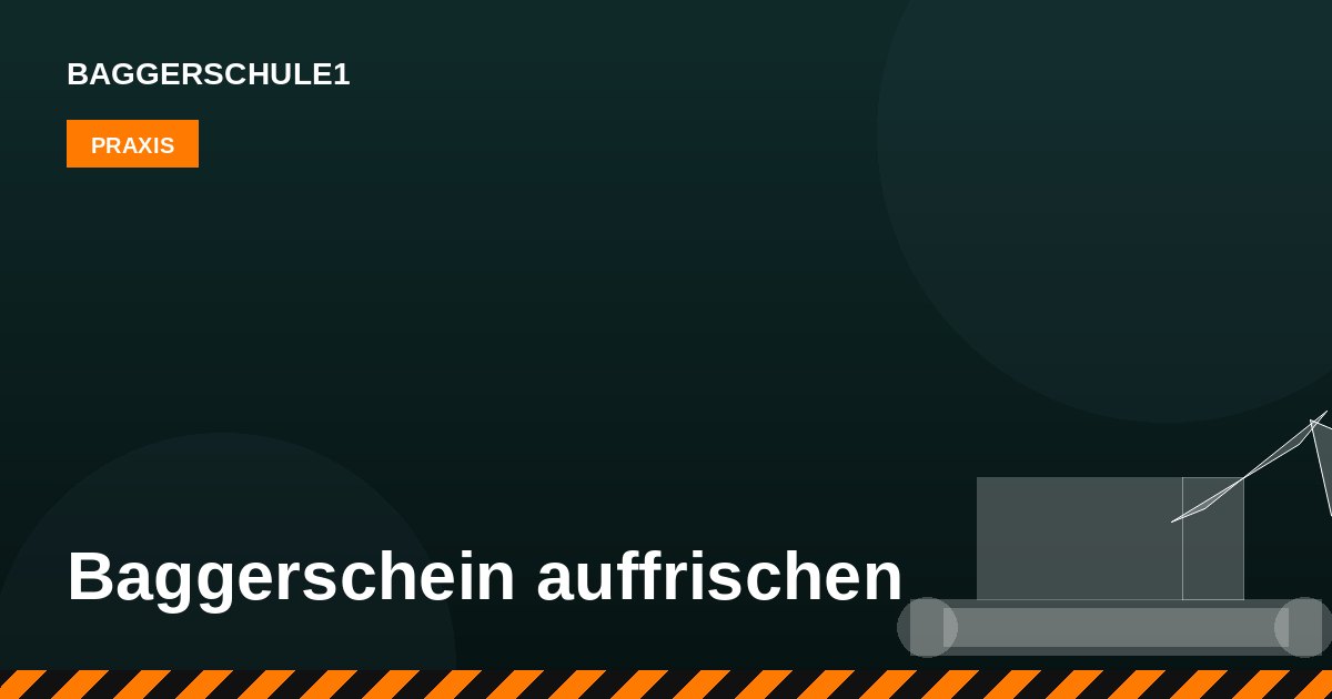 Baggerschein auffrischen: Wann eine Unterweisung nötig ist